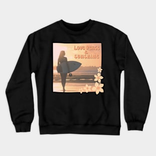 Love Peace and Sunshine Crewneck Sweatshirt